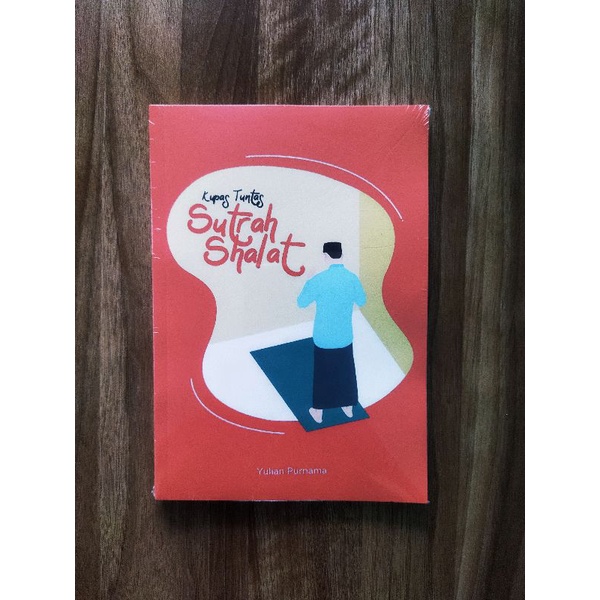 Kupas Tuntas Sutrah Shalat