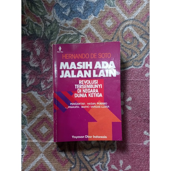 MASIH ADA JALAN LAIN - HERNANDO DE SOTO