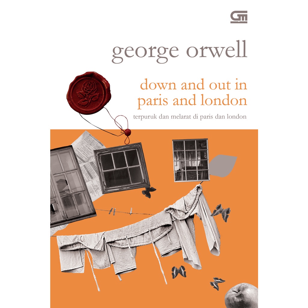 Gramedia - Terpuruk Dan Melarat Di Paris Dan London (Down And Out In Paris And London) George Orwell