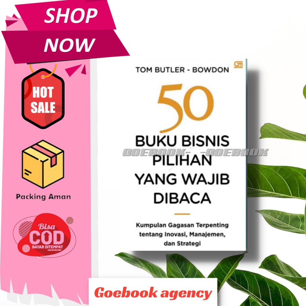 

50 Buku Bisnis Pilihan Yang Wajib Dibaca - Tom Butler - Browdon (Versi Indonesia)