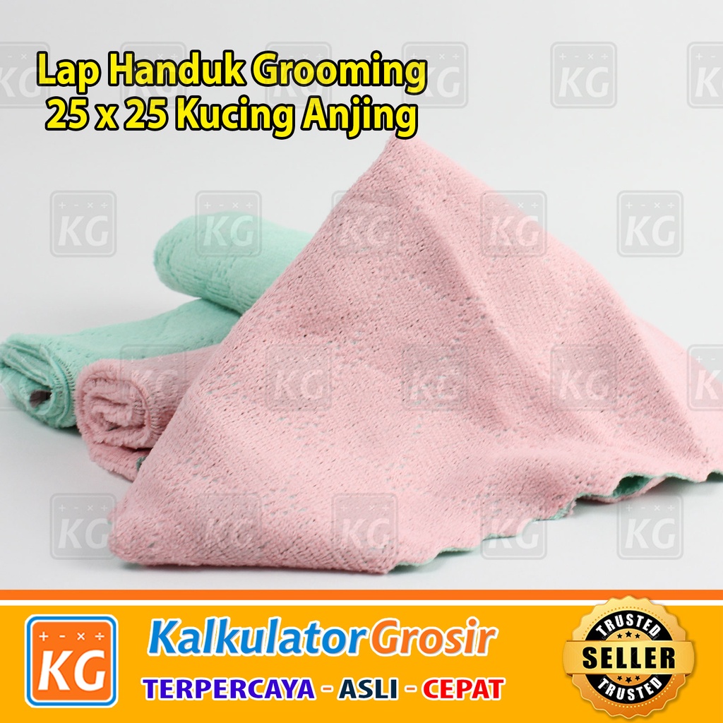 Lap Handuk Grooming 25x25 Kucing Anjing Daya Serap Tinggi Microfiber Lembut Mandi 30x30