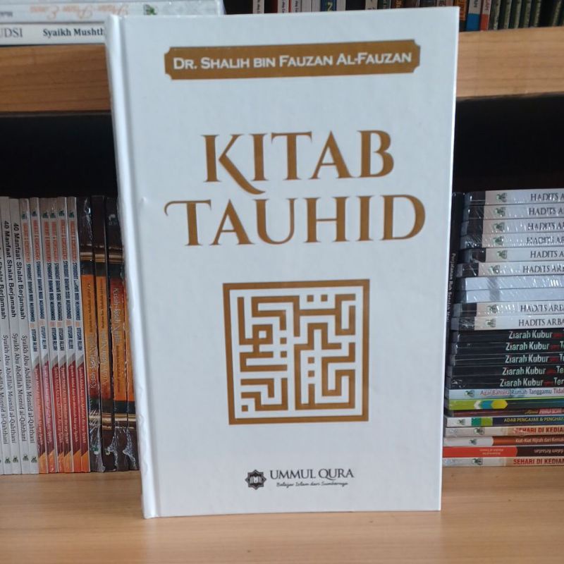 Terjemahan Kitab Tauhid ( Syaikh Shalih Fauzan ) ( UMMUL QURA )