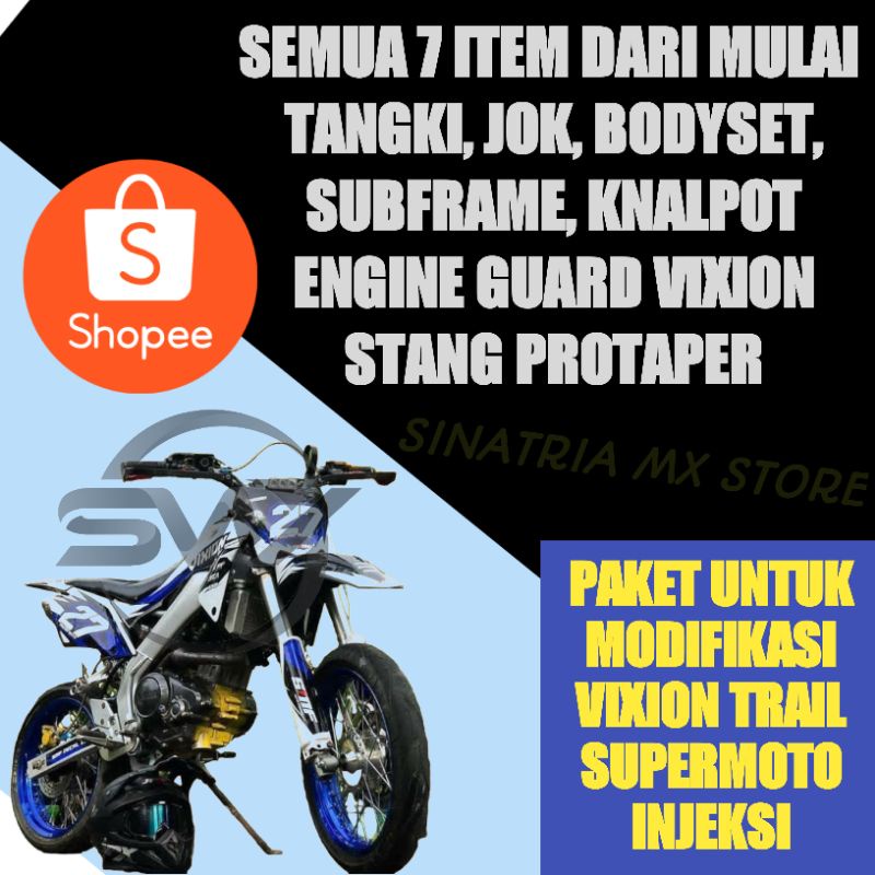 PAKET BAHAN MODIFIKASI VIXION TRAIL SUPERMOTO BODY SET KLX BF TANGKI JOK SUBFRAME KNALPOT NORIFUMI O