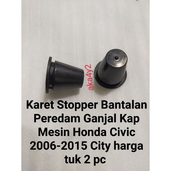 Karet Stopper Bantalan Peredam Ganjal Kap Mesin Honda Civic 2006-2015 City