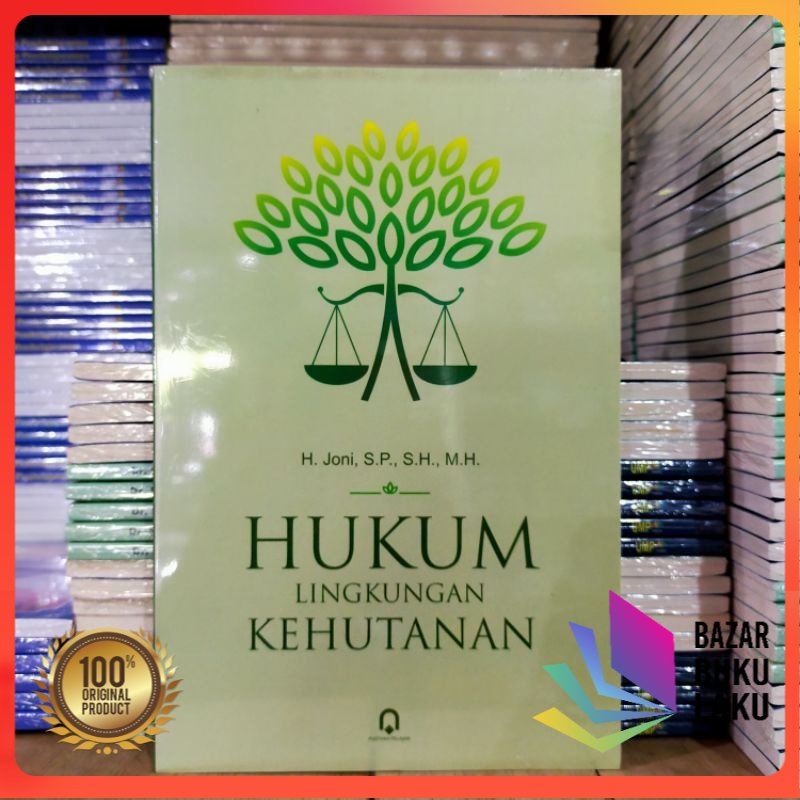 BUKU HUKUM LINGKUNGAN KEHUTANAN JONI
