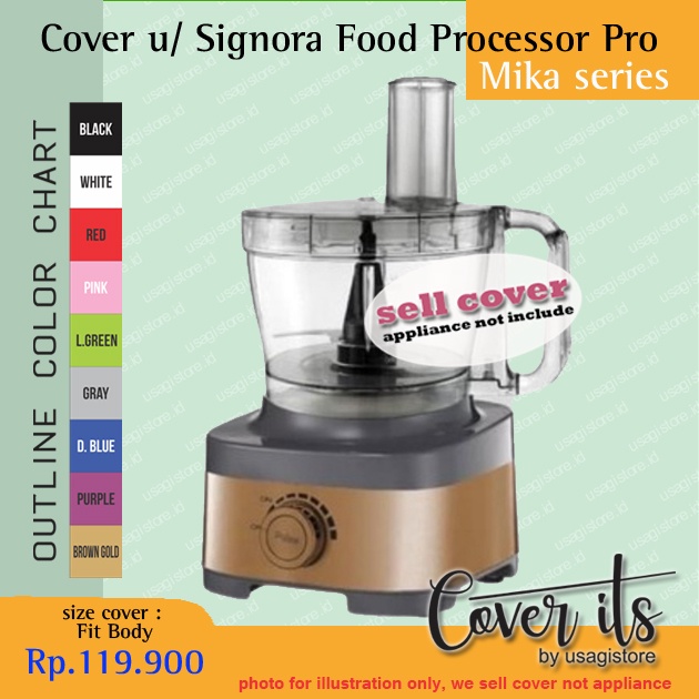 COVER UNTUK SIGNORA FOOD PROCESSOR PRO