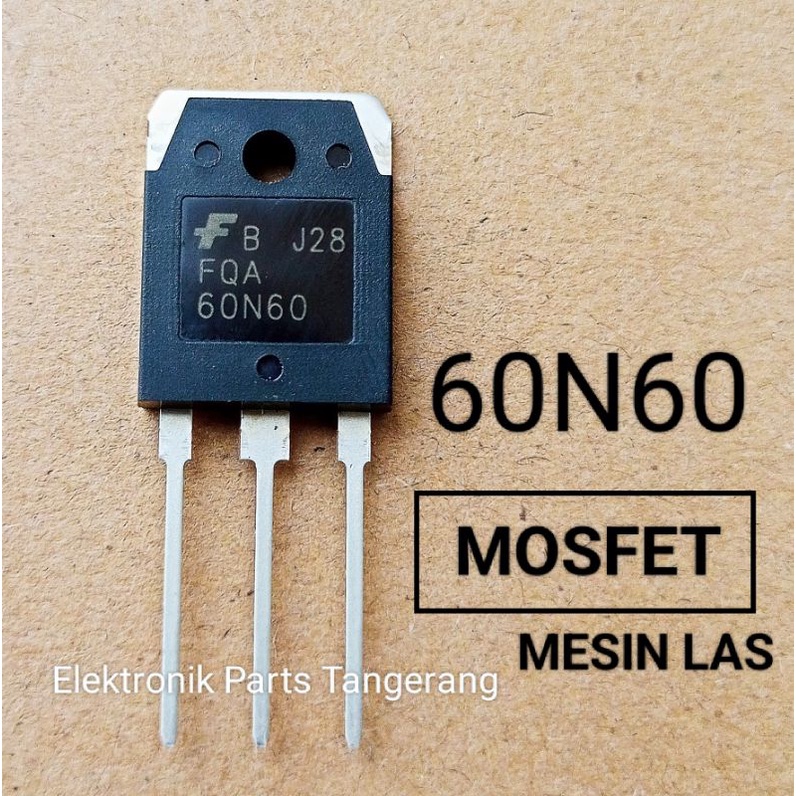 MOSFET 60N60 MOSFET MESIN LAS 60N60 MOSFET FQA 60N60 FET 60N60 FQA60N60 MOSFET IGBT 60N60 MOSFET 60T