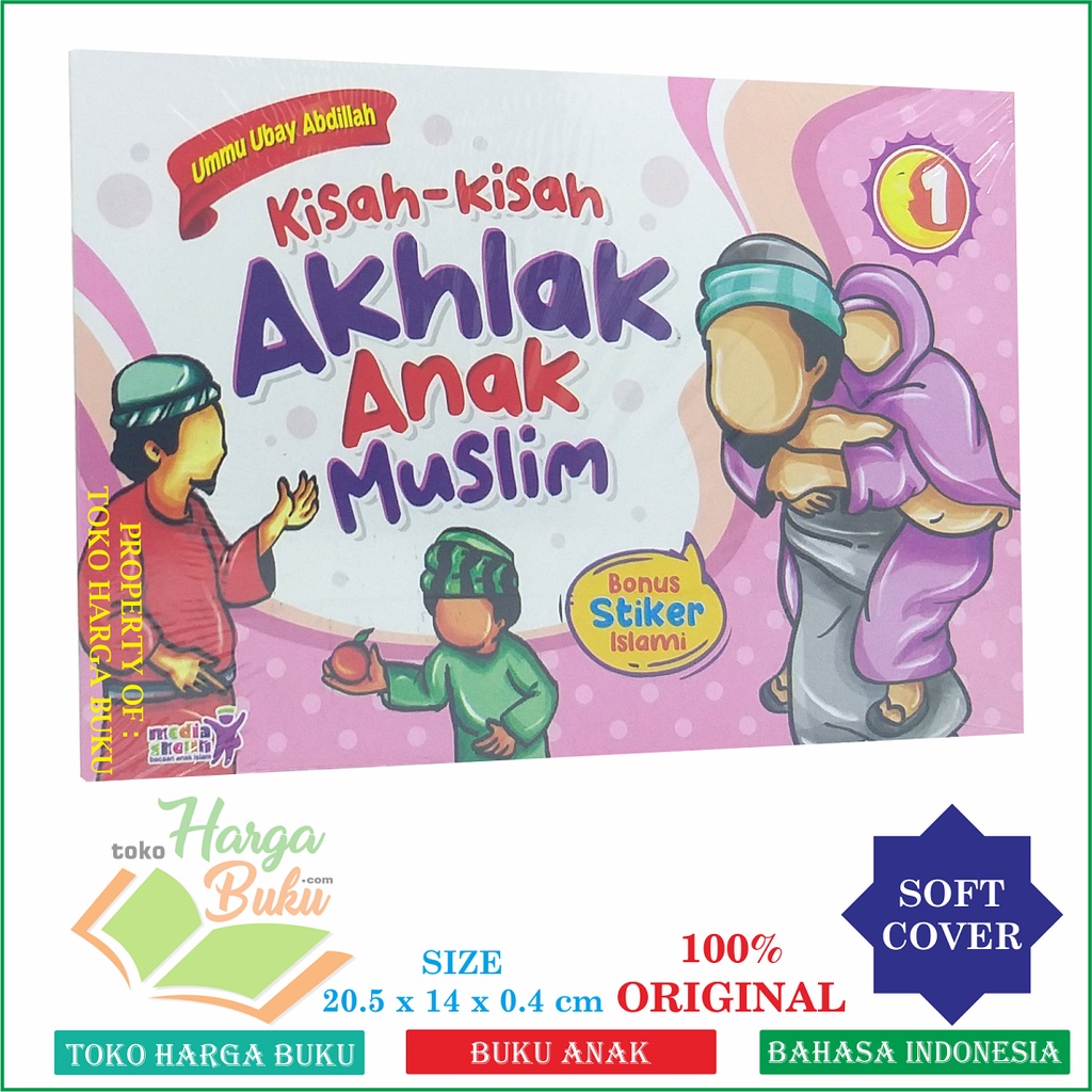 Kisah-Kisah Akhlak Anak Muslim Jilid 1 Buku Anak Muslim Islam Tentang Akhlaq Penerbit Media Shalih