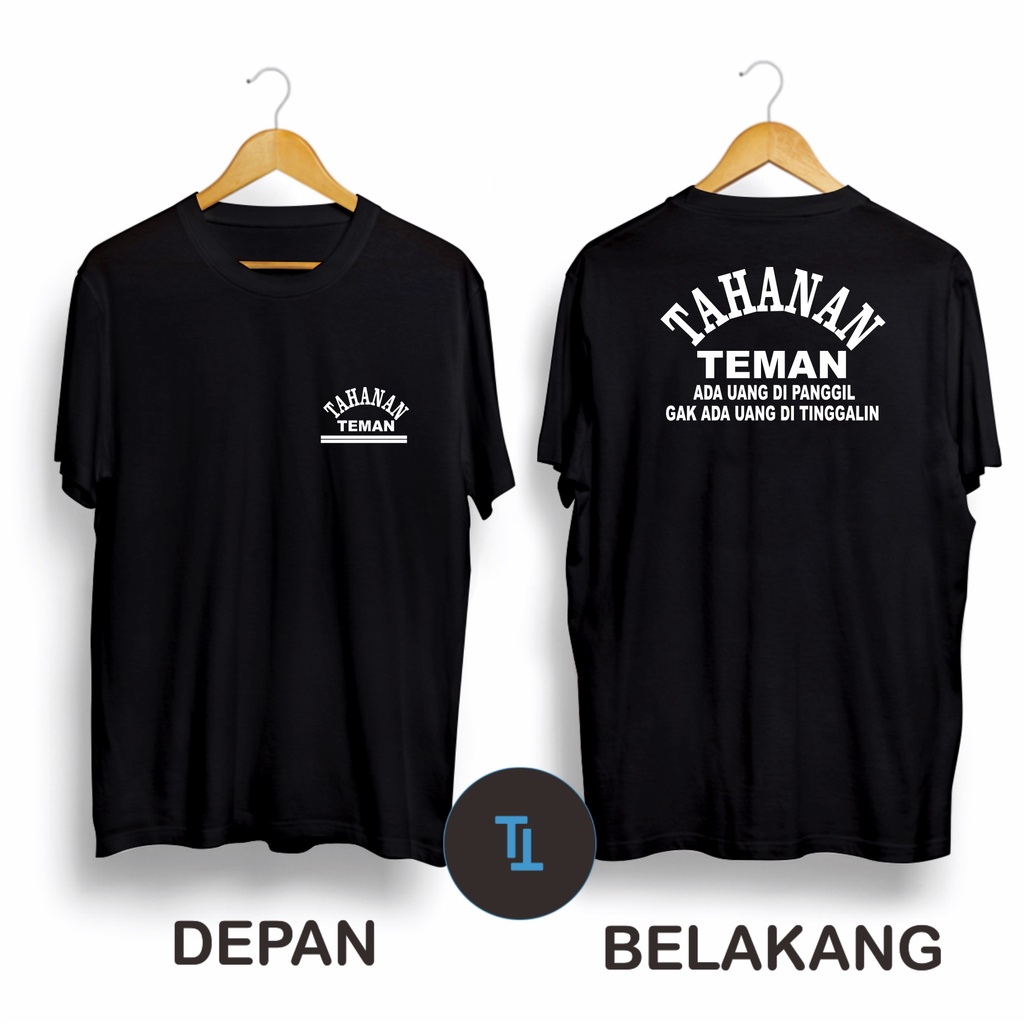 COD Kaos Distro Pria Wanita TAHANAN TEMAN Kaos Tulisan Lucu / Baju Oblong / Katun / Kaos Distro Orig