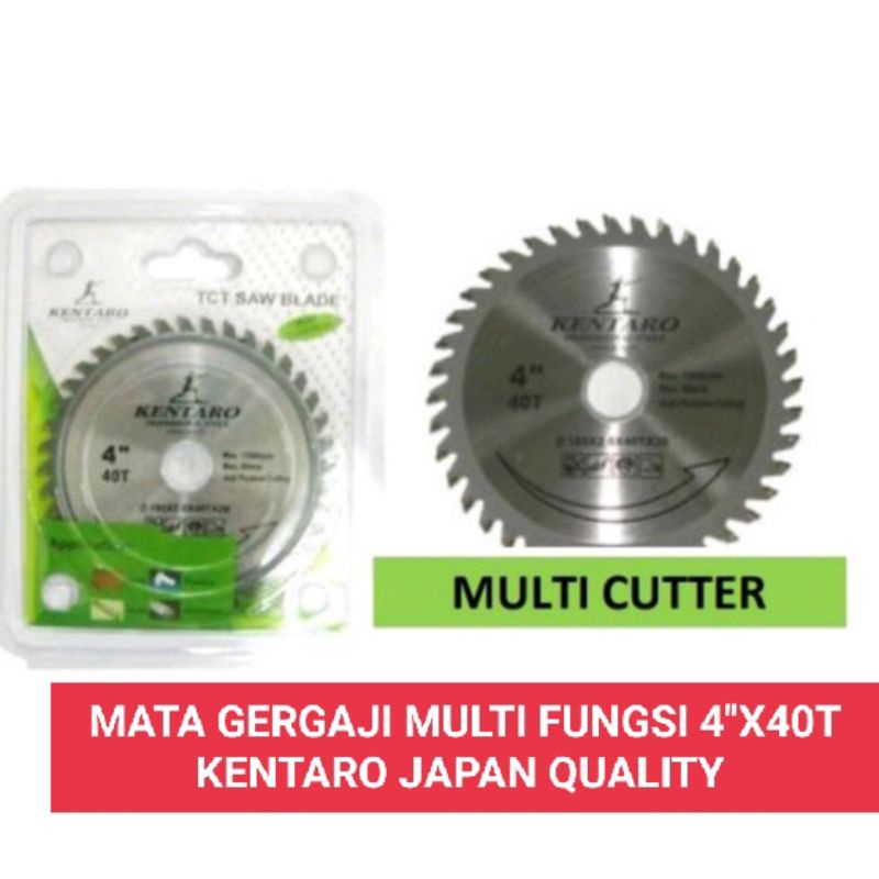 MATA GERGAJI MULTI CUTTER 4&quot;X40T KENTARO JAPAN QUALITY