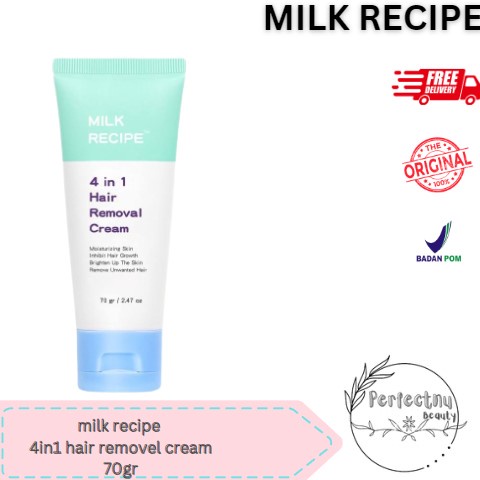 MILK RECIPE 4IN1 HAIR REMOVAL CREAM 70GRAM- KRIM WAXING/ PENGHILANG BULU BPOM