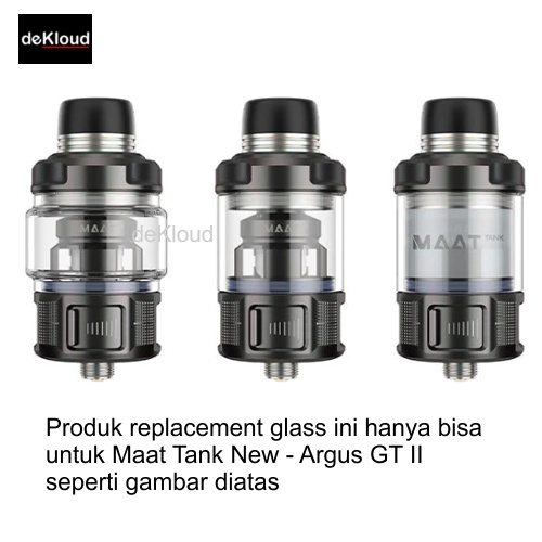 Koleksi tabung kaca MAAT TANK NEW Glass | replacement glass pengganti untuk Argus kit tipe GT2 gt ii 2 xt mt