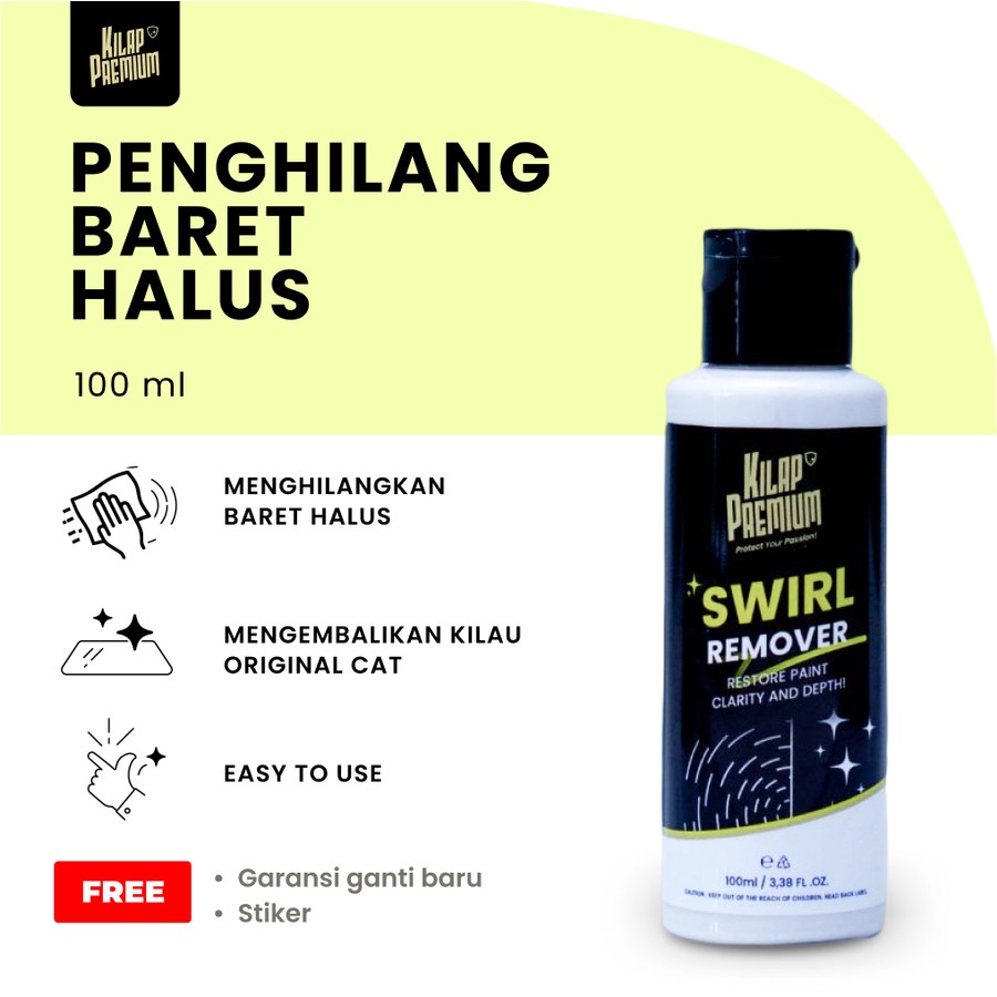 Kilap Premium Swirl Remover / Penghilang Baret Halus Mobil Motor