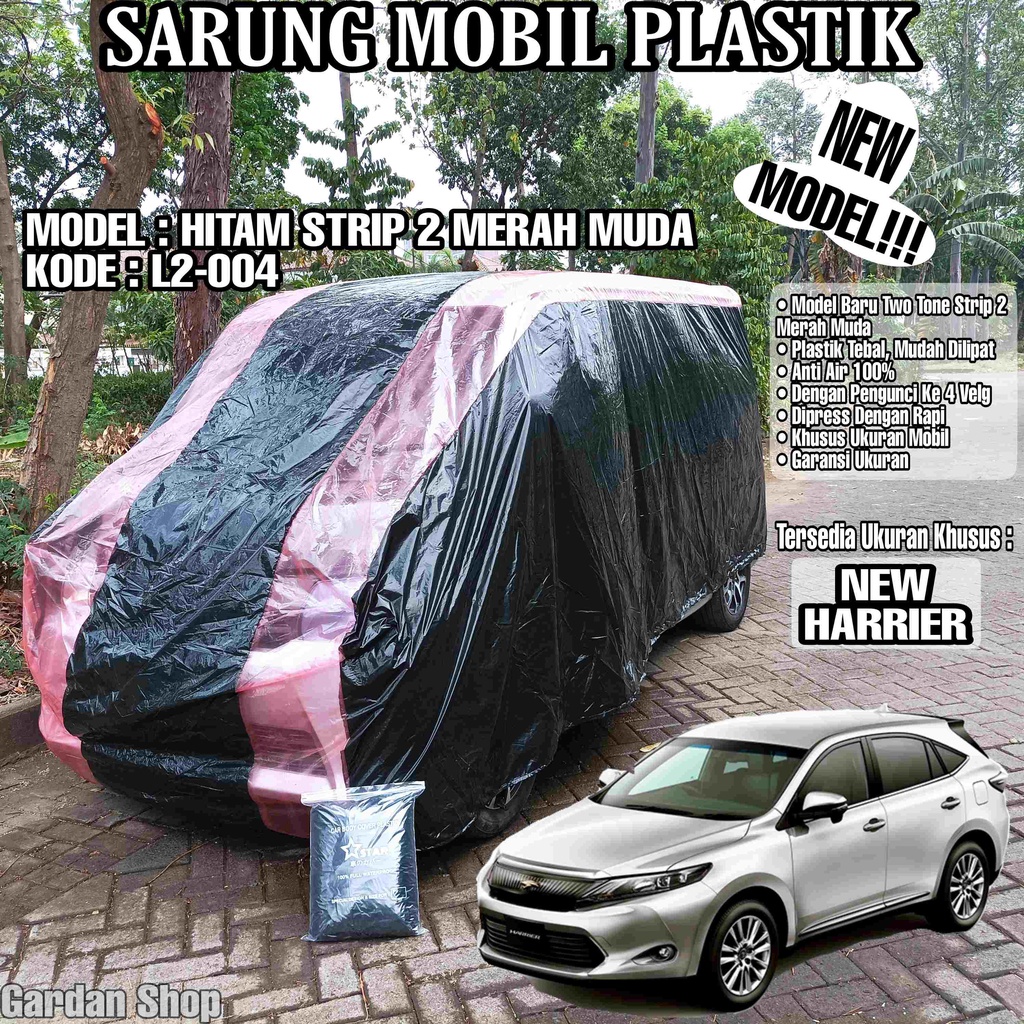 Sarung Mobil Plastik NEW HARRIER Hitam Strip 2 Merah Muda Full Anti Air Full Waterproof