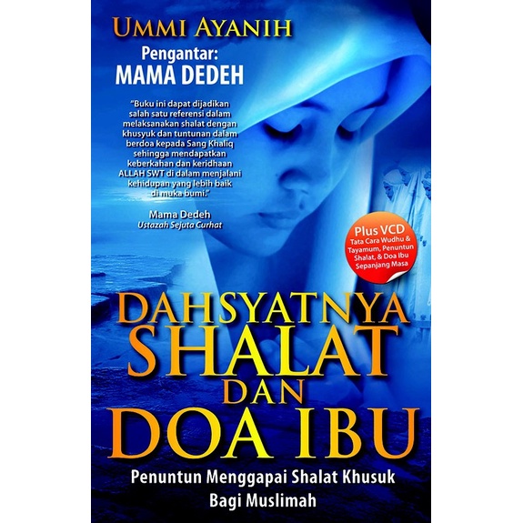 Dahsyatnya Shalat dan Doa Ibu + VCD