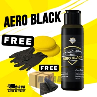 (GRATIS SARUNG TANGAN DAN SPONS) Aero Black penghitam body kendaraan 30 ml