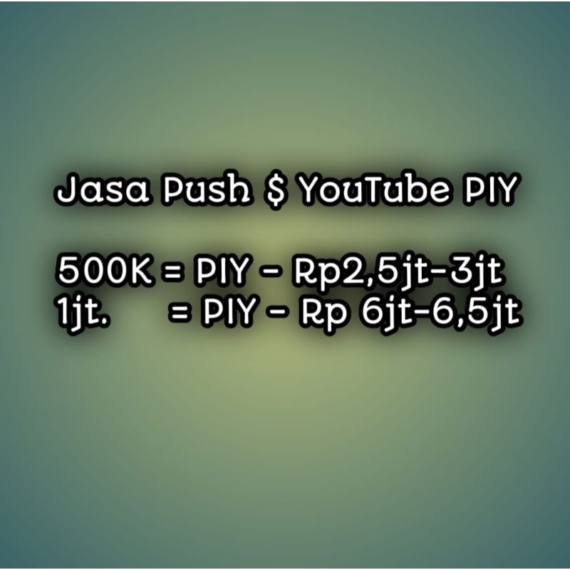 Jasa push piy dolar youtube