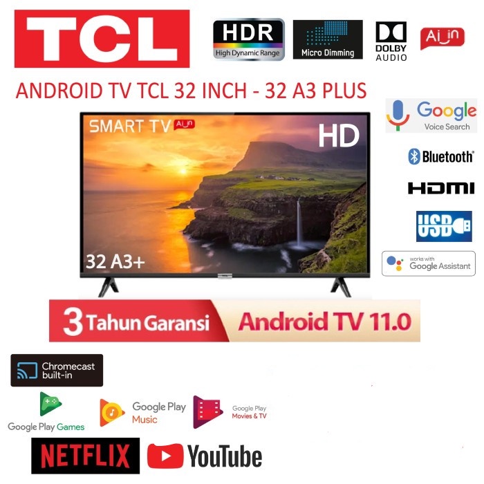 ID ANDROID TV TCL 32 INCH TCL 32 A3- ANDORID DIGITAL GARANSI RESMI