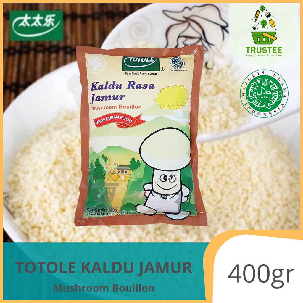 TOTOLE kaldu jamur penyedap rasa halal MUI 400gr