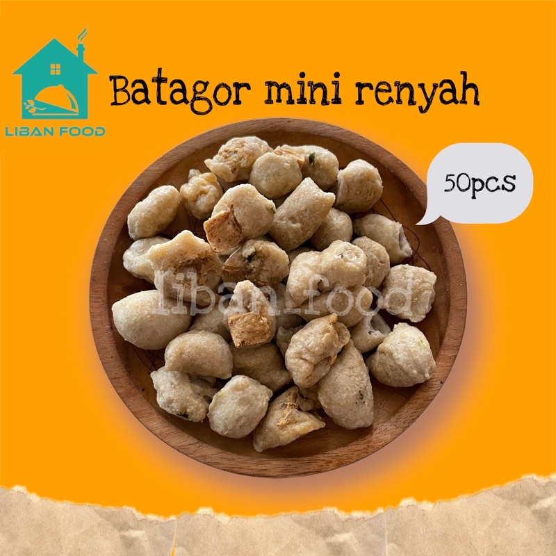 BATAGOR MINI  KERING 50pcs / BATAGOR MINI HALAL MUI / BATAGOR MINI RENYAH / LIBANFOOD