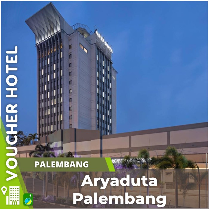 Voucher Hotel Aryaduta Palembang Indonesia