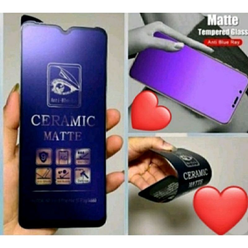Tempered Glass Anti Blue Ray Ceramic Matte Clear Oppo Xiaomi Redmi Infinix