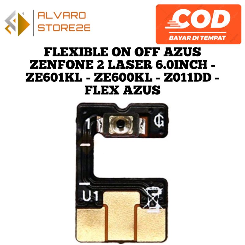 FLEXIBLE ON OFF AZUS ZENFONE 2 LASER 6.0INCH - ZE601KL - ZE600KL - Z011DD - FLEX AZUS