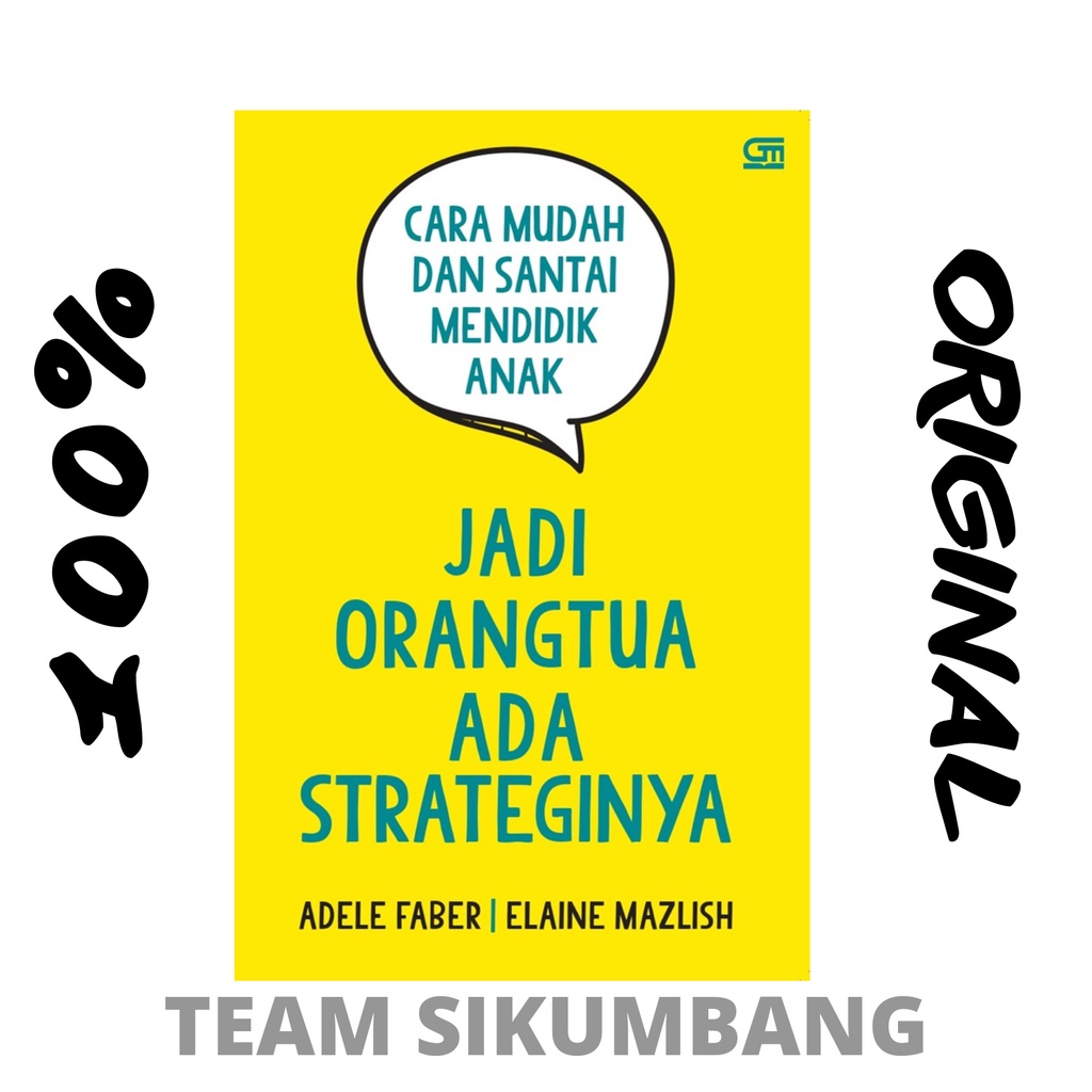BUKU JADI ORANGTUA ADA STRATEGINYA by Adele Faber