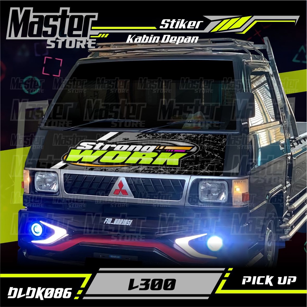 Stiker Decal Kabin Depan STRONG WORK All Pick Up Pick Up L300, FUTURA, GRANMAX, OLD CARRY/T120SS, NE