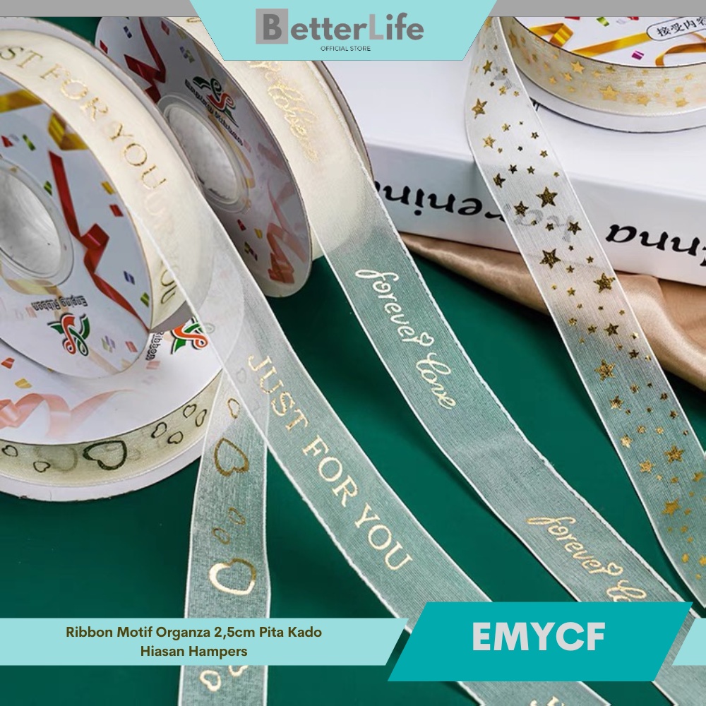 

Better Life - [1 Meter] Ribbon Motif Organza 2,5cm Pita Kado Hiasan Hampers EMYCF
