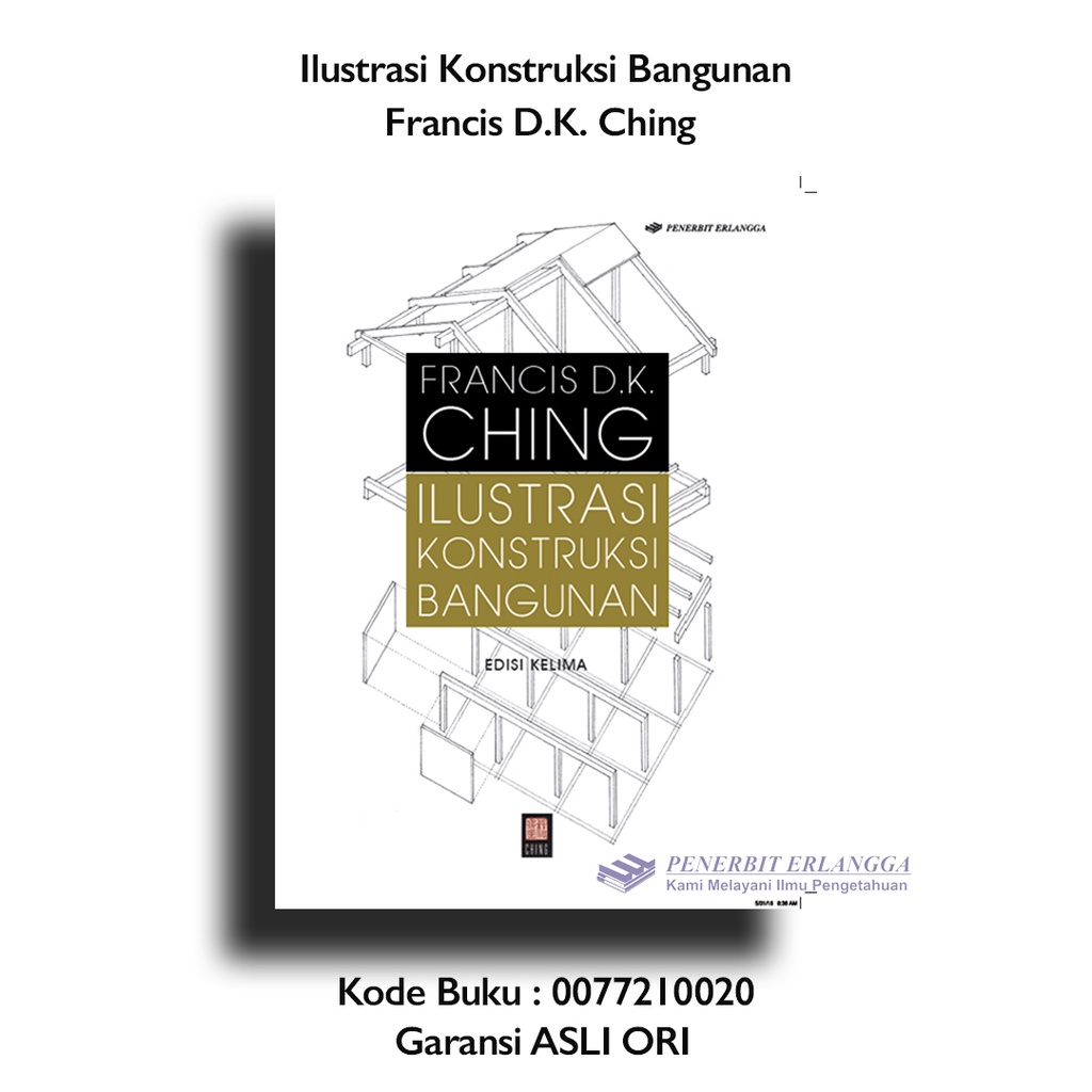 Jual Buku Ilustrasi Kontruksi Bangunan Edisi Ke 5 Francis DK Ching ...