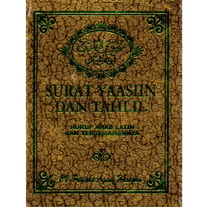 Gramedia - Surat Yaasiin&amp;Tahlil(Cover Emas) Terjemahan Bhs Ind..224 Hal M Nur Hidayat