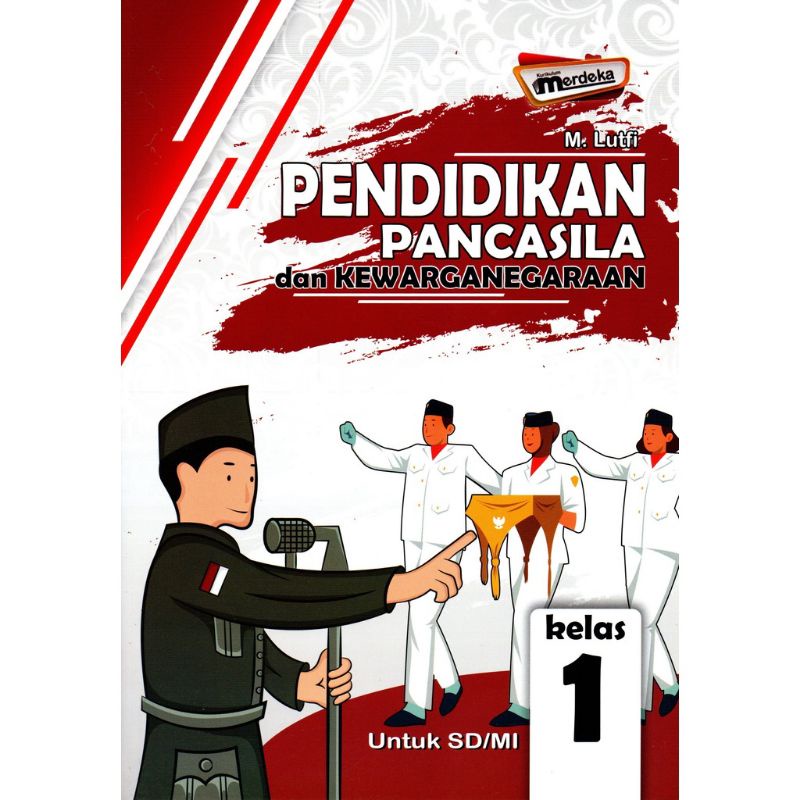 BUKU PKN Pendidikan Pancasila Kelas 1 SD Kurikulum MERDEKA