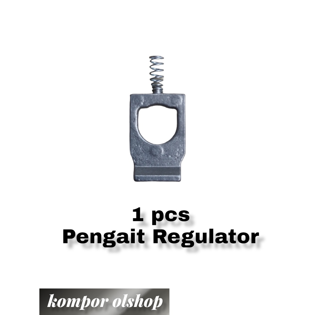 PENGAIT/PENGUNCI AS REGULATOR GAS LPG / PACULAN REGULATOR PER / PENGAIT REGULATOR GAS LPG PER / Pacu