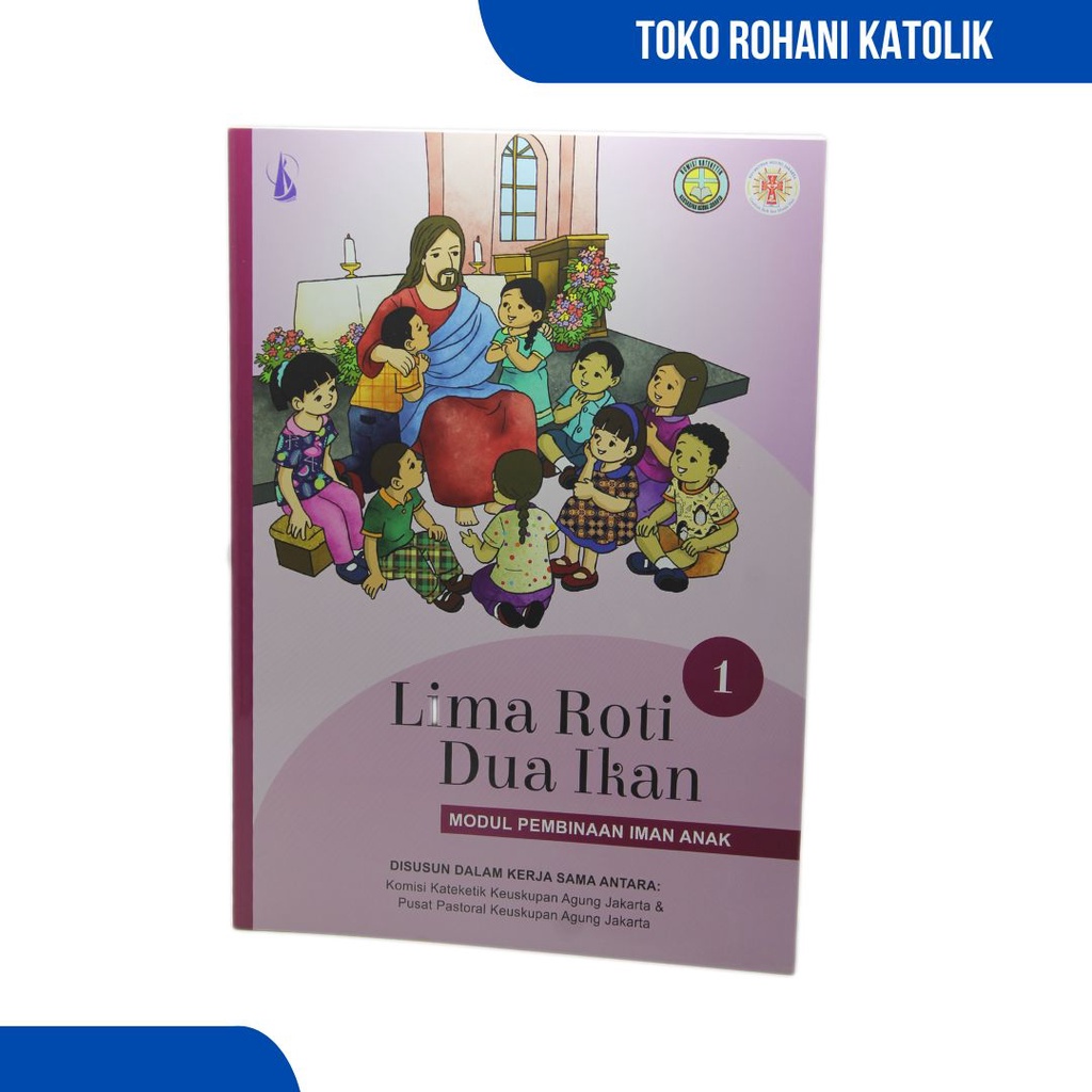 BUKU PENDAMPING IMAN ANAK KATOLIK / PANDUAN SEKOLAH MINGGU / MODUL PEMBINAAN IMAN ANAK