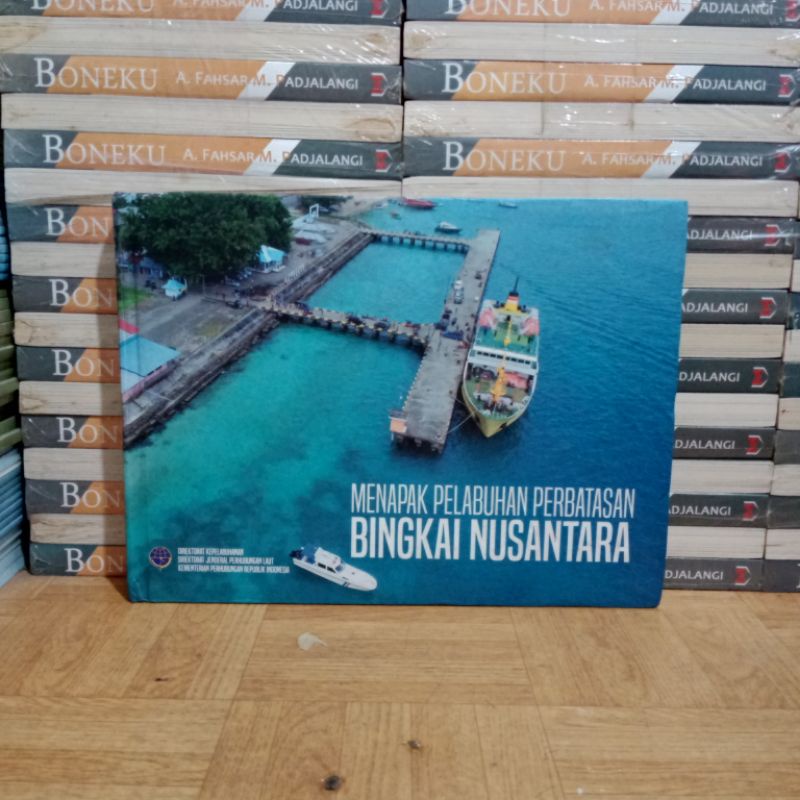 

BUKU ORIGINAL - MENAPAK PELABUHAN PERBATASAN BABGKAI NUSANTARA