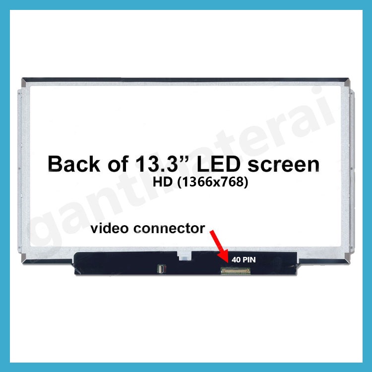 LED LCD LAPTOP 13.3 INCH SLIM 40 PIN 6 SCREW