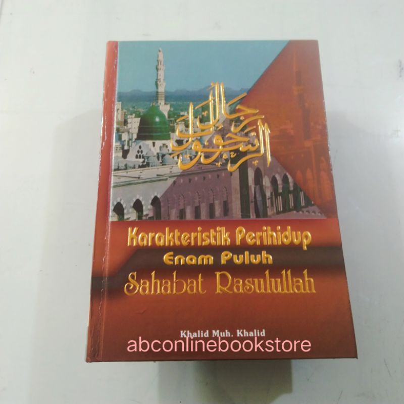 Karakteristik Perihidup 60 (Enam Puluh ) Sahabat Rasulullah Hc