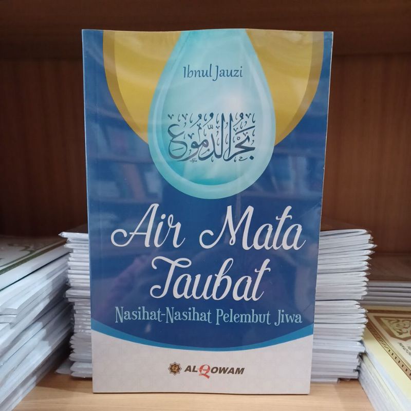 Terjemahan Bahrud Dumu' ( بحر الدموع ) AL QOWAM " Air Mata Taubat Nasihat Nasihat Pelembut Jiwa "
