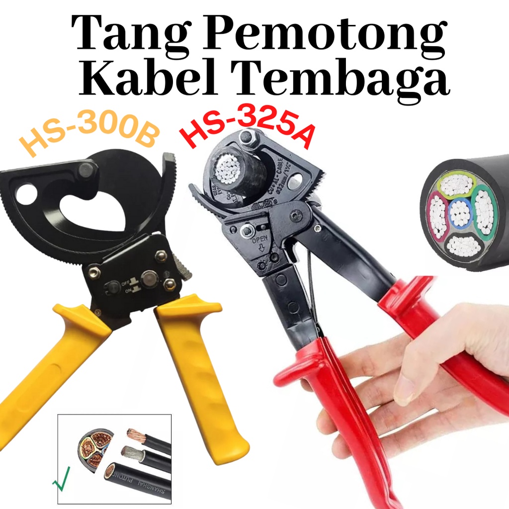 Alat Pemotong Kabel Bahan Aluminium Tembaga Tang Kabel HS 325 A  HS 300AB