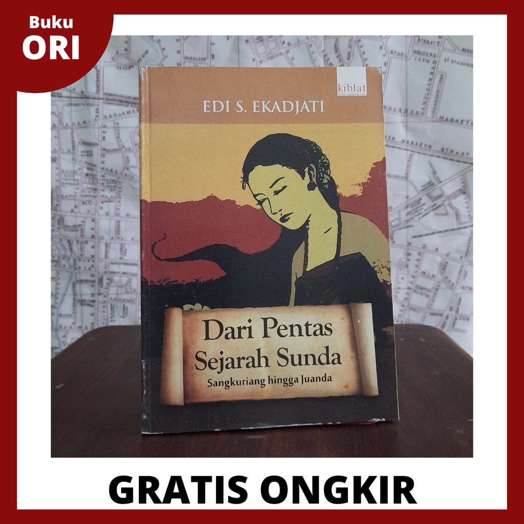 Dari Pentas Sejarah Sunda - Edi S. Ekadjati