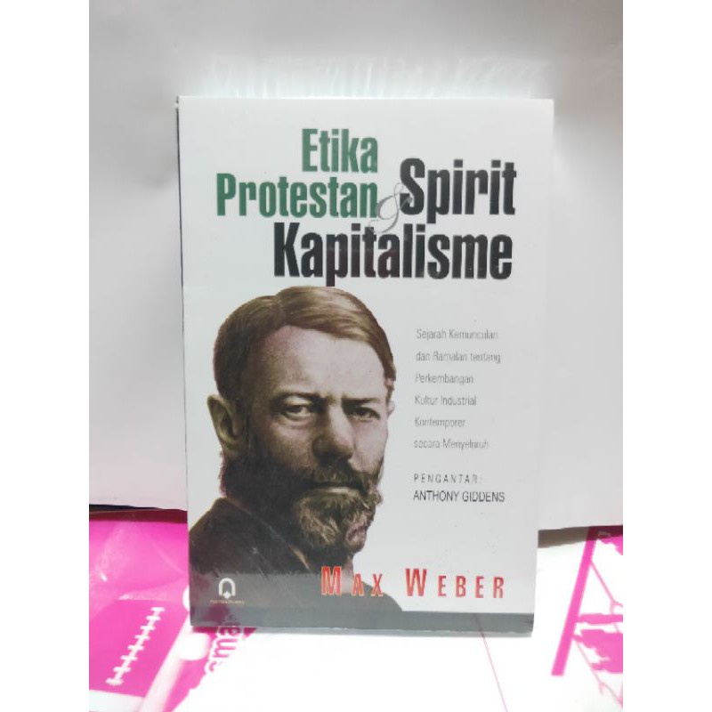 Etika Protestan & Spirit Kapitalisme - Max Weber