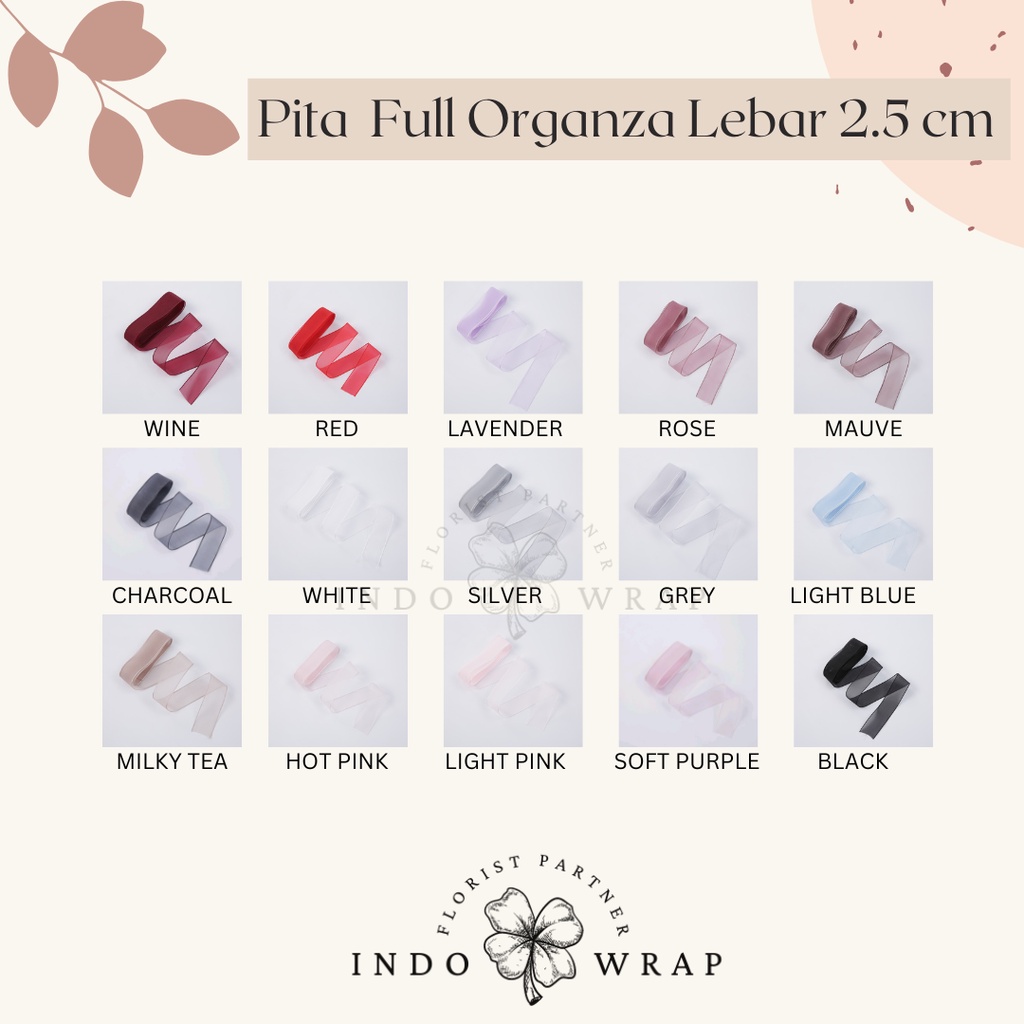 

[1 ROLL] PITA IMPORT FULL ORGANZA LEBAR 2.5CM PREMIUM ROLL GROSIR PITA KADO GIFT BOUQUET BUNGA DEKORASI