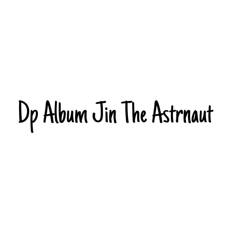 Dp Album Jin The Astronaut