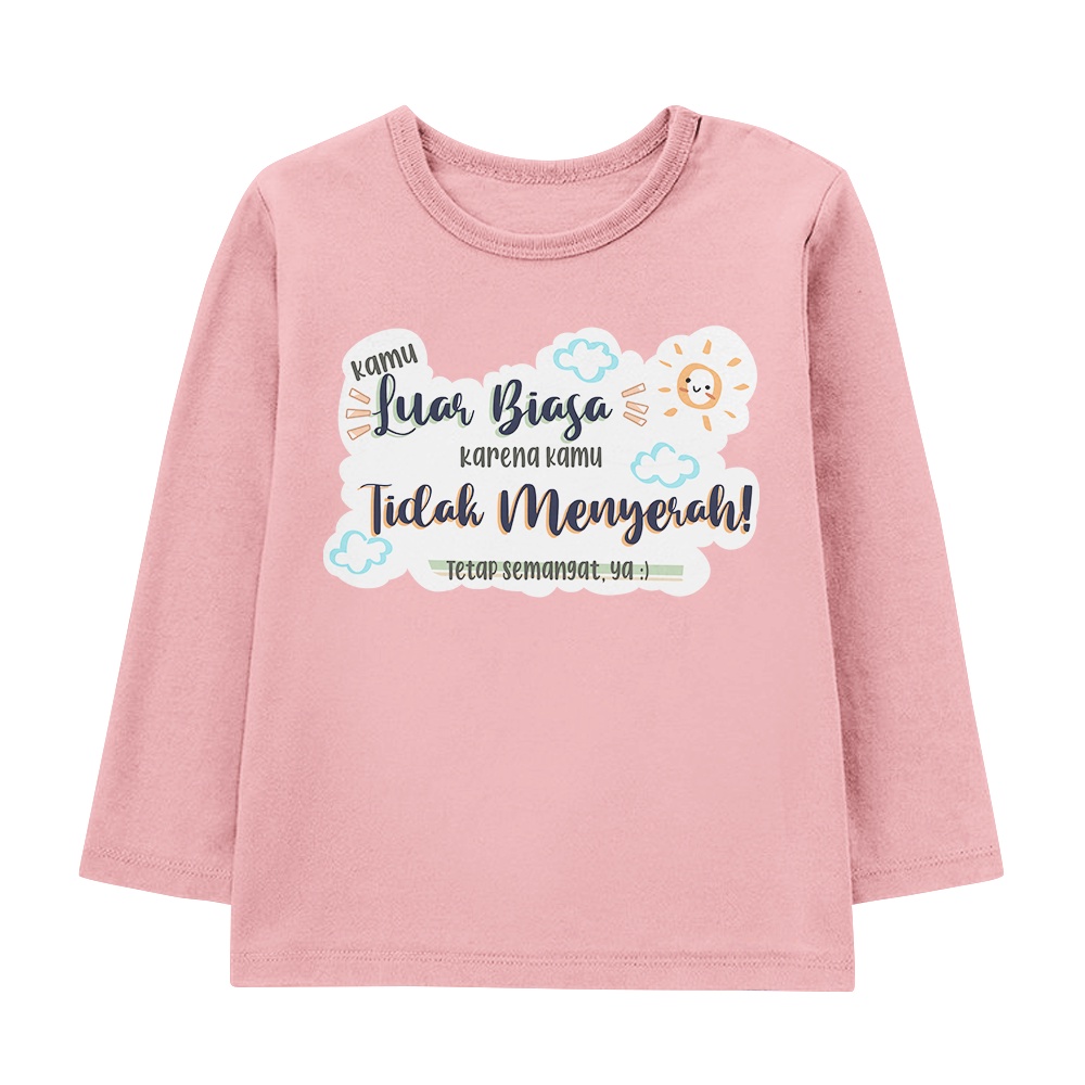 Kaos Anak Series Edukasi Anak Terbaru Kaos Anak Lengan Panjang Unisex Motif Tidak Menyerah