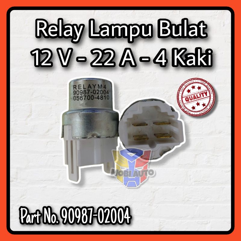 Relay Lampu Bulat 4 Kaki Sejajar Mobil Kijang / Rino / Taft 12V - 22A