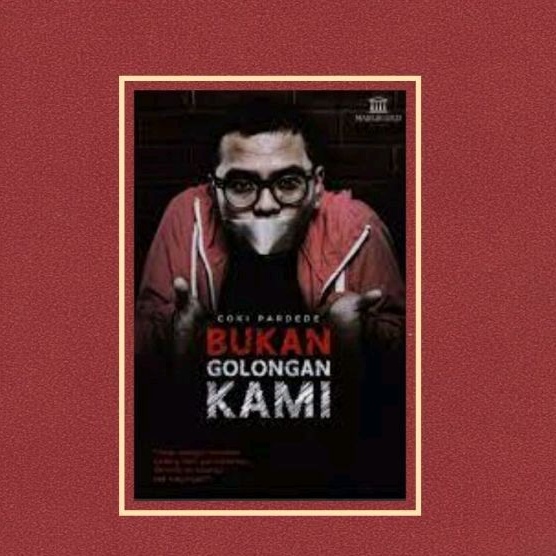 Buku Bukan Golongan Kami - Coki Pardede