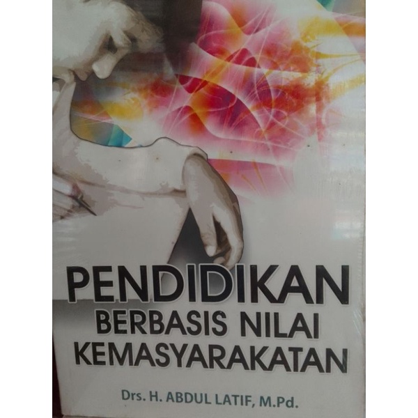 PENDIDIKAN BERBASIS NILAI KEMASYARAKATAN.