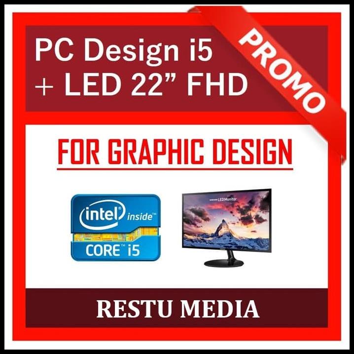 Pc Design / Gaming Lengkap (I5 + 8Gb + Ssd + Nvidia Gt730 + Led 22")