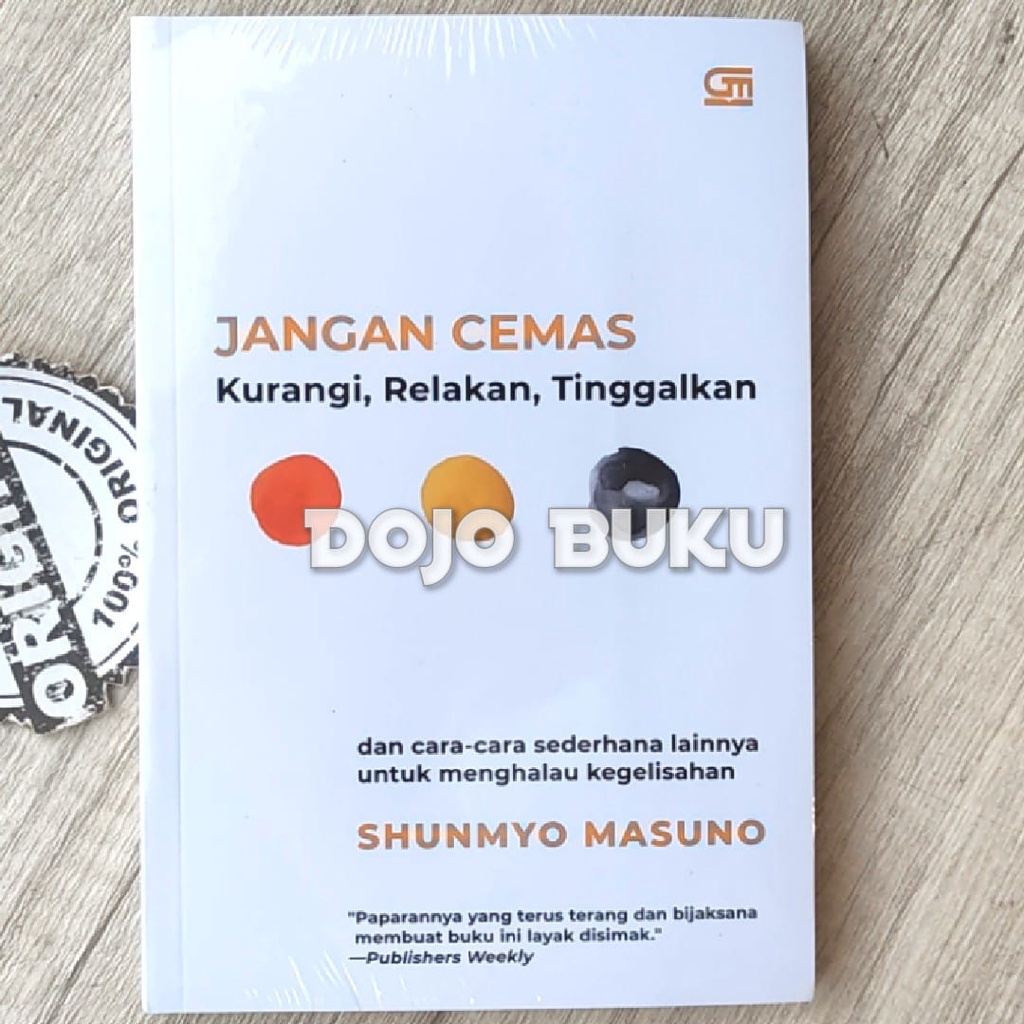 Buku Jangan Cemas: Kurangi, Relakan, Tinggalkan by Shunmyo Masuno